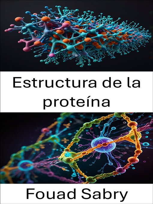 Title details for Estructura de la proteína by Fouad Sabry - Available